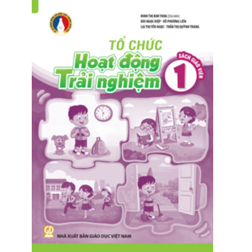 Sách giáo viên (SGV) - Tổ Chức Hoạt Động Trải Nghiệm Lớp 1 Vì sự bình đẳng và dân chủ trong giáo dục